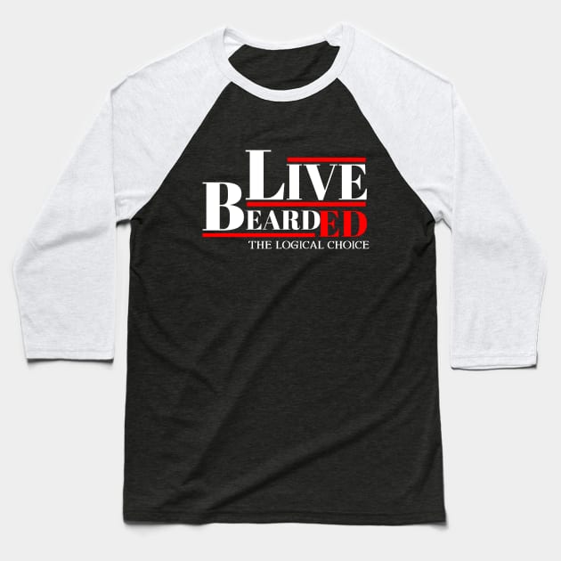 LIVE BEARDED Baseball T-Shirt by Kaycee